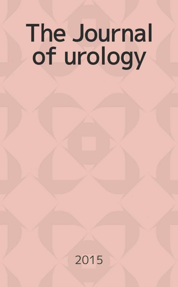 The Journal of urology : Offiс. organ of the Amer. urological assoc. Vol. 193, № 3