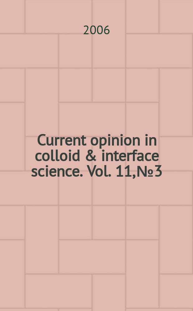 Current opinion in colloid & interface science. Vol. 11, № 3