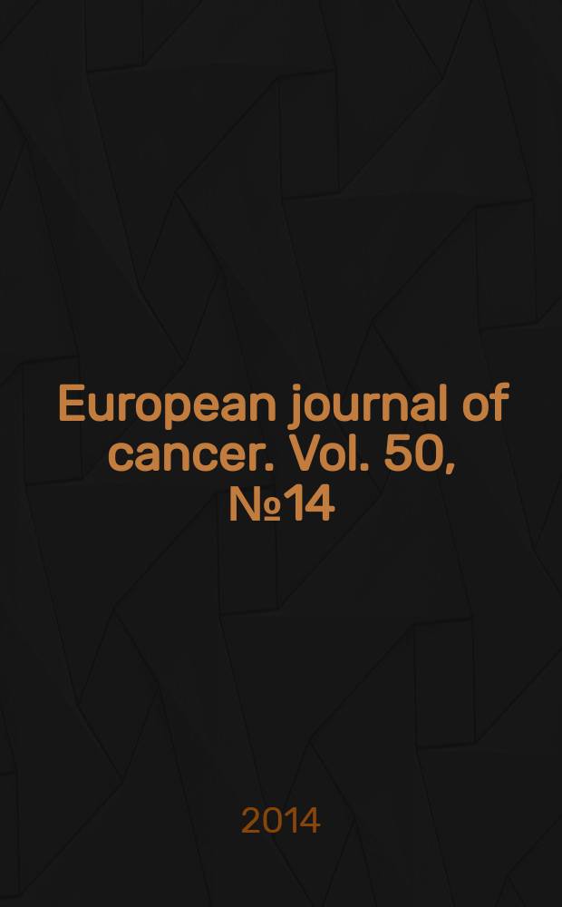 European journal of cancer. Vol. 50, № 14