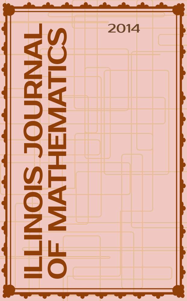 Illinois journal of mathematics : A quarterly journal publ. by the University of Illinois. Vol. 58, № 1