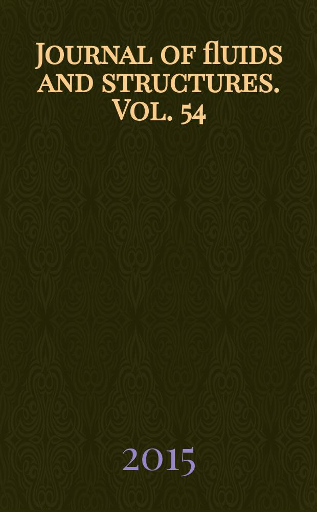 Journal of fluids and structures. Vol. 54