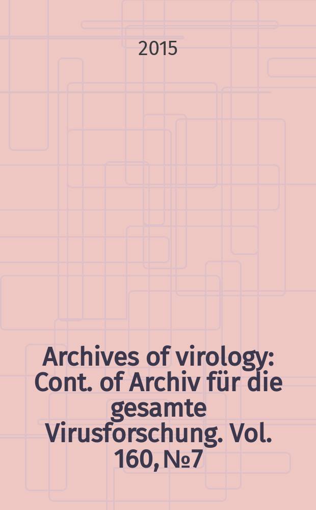 Archives of virology : Cont. of Archiv für die gesamte Virusforschung. Vol. 160, № 7