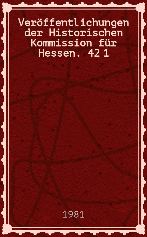 Ver&ouml;ffentlichungen der Historischen Kommission f&uuml;r Hessen. 42 [1] : Der Personenstaat der Landgrafschaft Hessen im Mittelalter = Государственные деятели ландграфства Гессен в средние века: "Справочник сословий" Гессена с конца 12 до начала 16 вв.