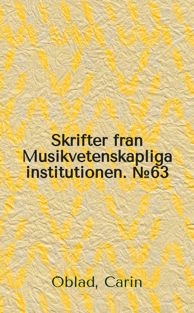 Skrifter från Musikvetenskapliga institutionen. № 63 : Att använda musik = Использование музыки если автомобиль, как концертный зал