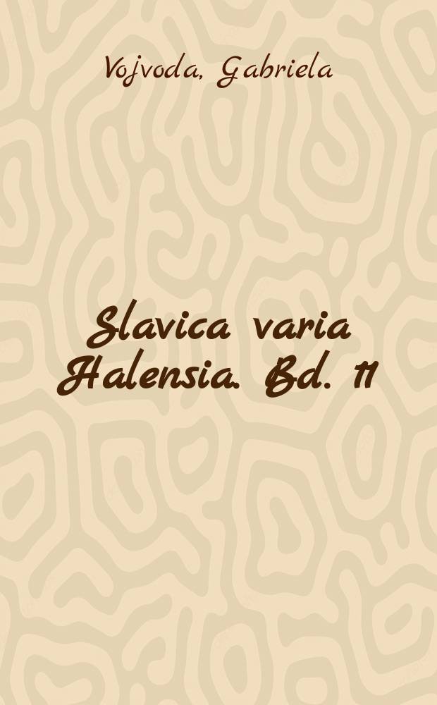 Slavica varia Halensia. Bd. 11 : Raum und Identitätskonstruktion im Erzählen Dževad Karahasans = Пространство и конструирование идентичности в рассказах Джевада Карахасана
