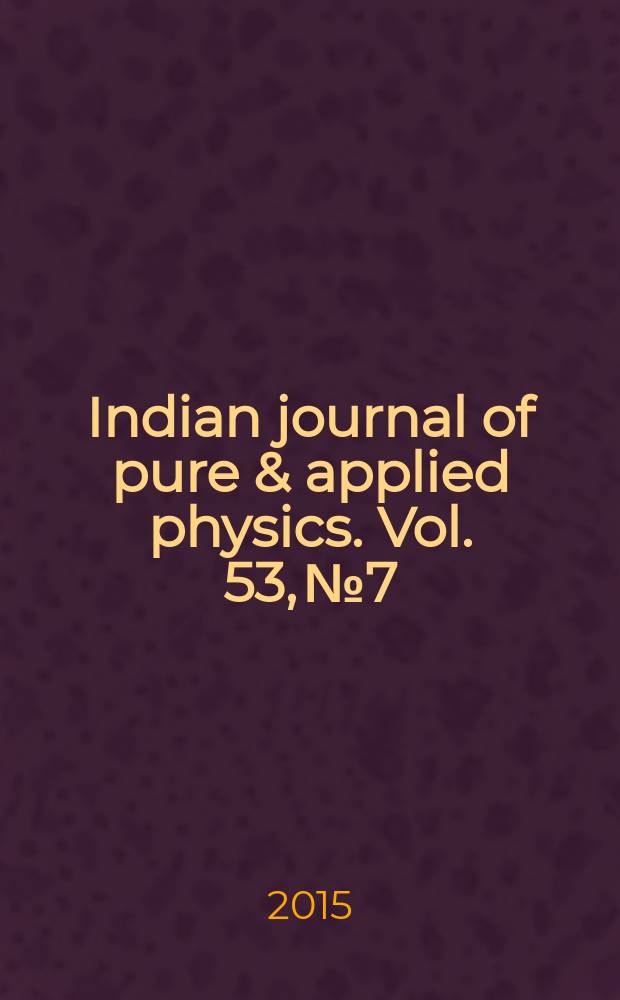 Indian journal of pure & applied physics. Vol. 53, № 7