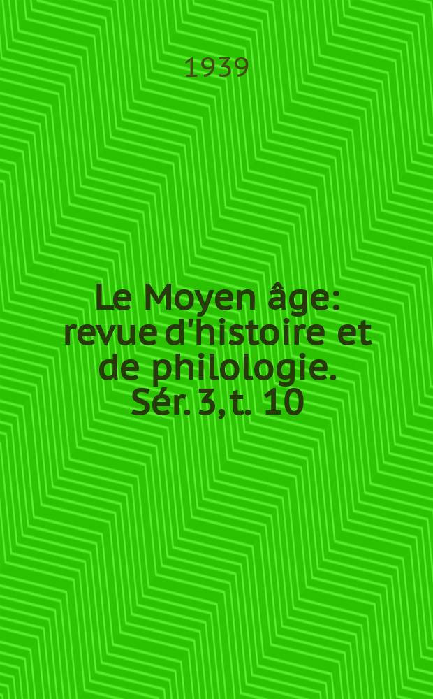 Le Moyen âge : revue d'histoire et de philologie. Sér. 3, t. 10 (49), Указатель