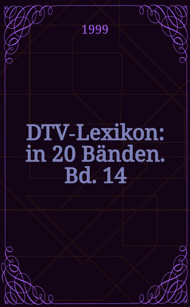 DTV-Lexikon : in 20 Bänden. Bd. 14 : Pas - Qua