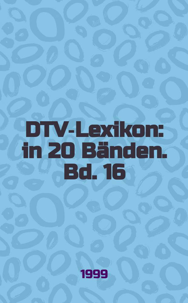 DTV-Lexikon : in 20 Bänden. Bd. 16 : Sai - Sid