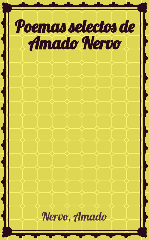 Poemas selectos de Amado Nervo