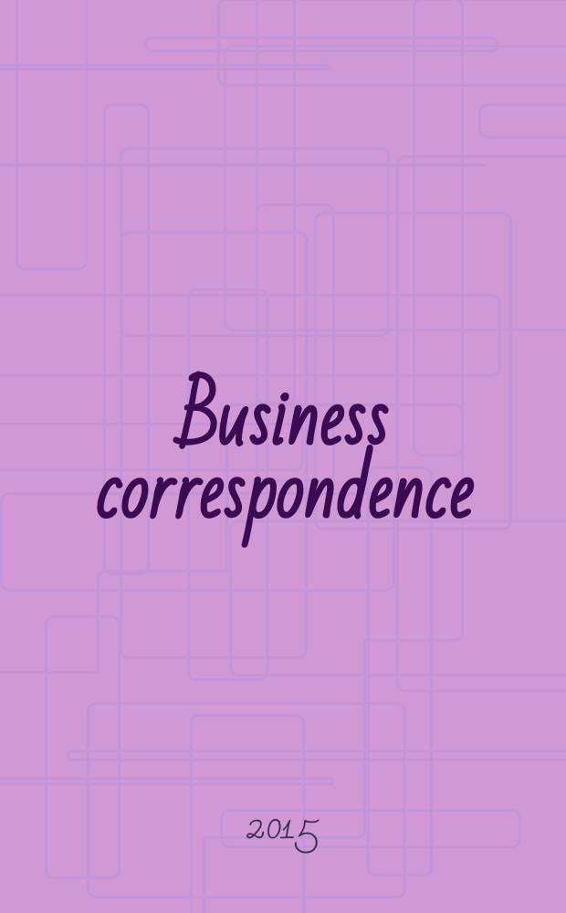 Business correspondence: miscellaneous business letters : методические рекомендации : для студентов экономических специальностей