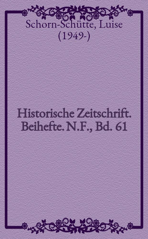 Historische Zeitschrift. Beihefte. N.F., Bd. 61 : Perspectum = Перспектива: избранные статьи по раннему новому времени и историографии к 65-летию автора