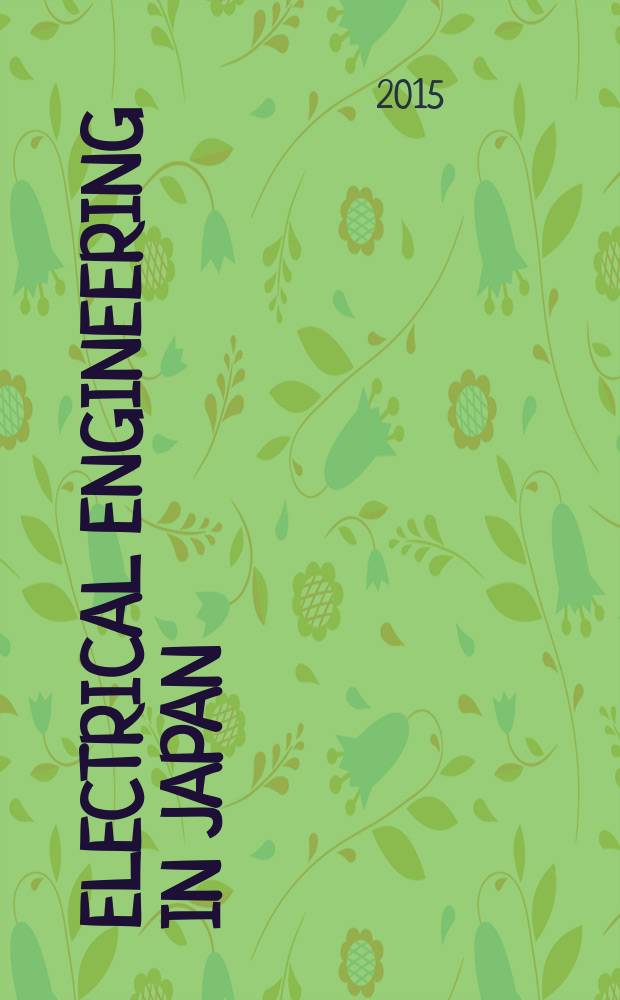 Electrical engineering in Japan : A transl. of the Denki Gakkai Ronbunshi (Transactions of the Inst. of electrical engineering in Japan). Vol. 193, № 1