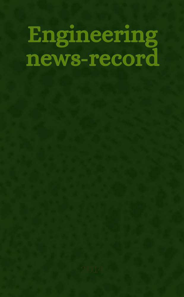 Engineering news-record : Devoted to civil engineering and contracting. Vol. 273, № 17
