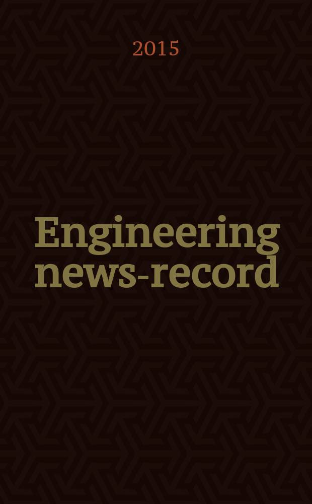 Engineering news-record : Devoted to civil engineering and contracting. Vol. 274, № 7