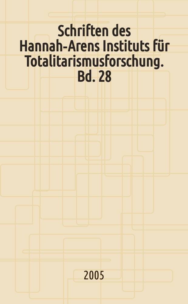Schriften des Hannah-Arens Instituts für Totalitarismusforschung. Bd. 28 : Politische Religion und Religionspolitik = Политическая религия и религиозная политика