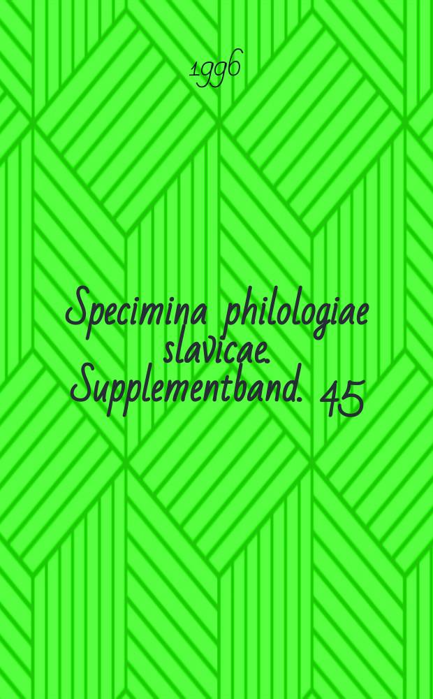 Specimina philologiae slavicae. Supplementband. 45 : Űber den Ort der Einstellungen im Satz
