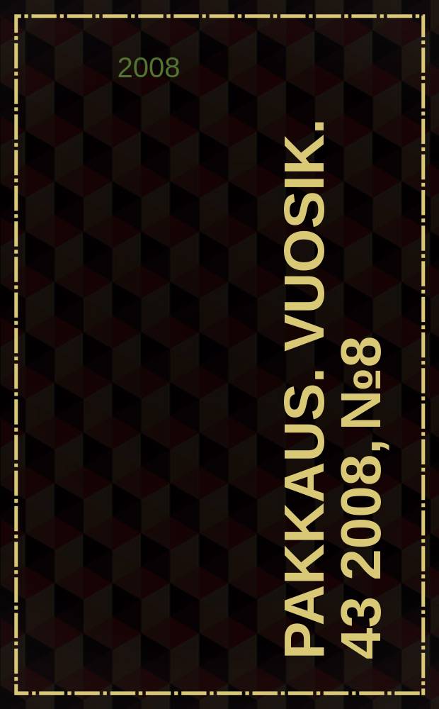 Pakkaus. Vuosik. 43 2008, № 8