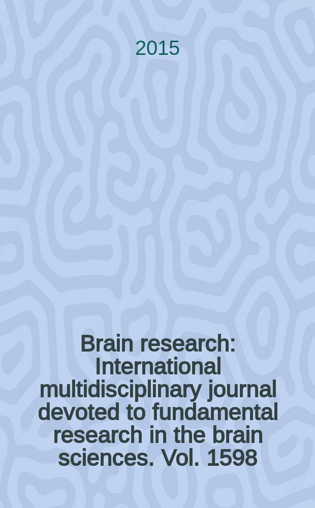 Brain research : International multidisciplinary journal devoted to fundamental research in the brain sciences. Vol. 1598