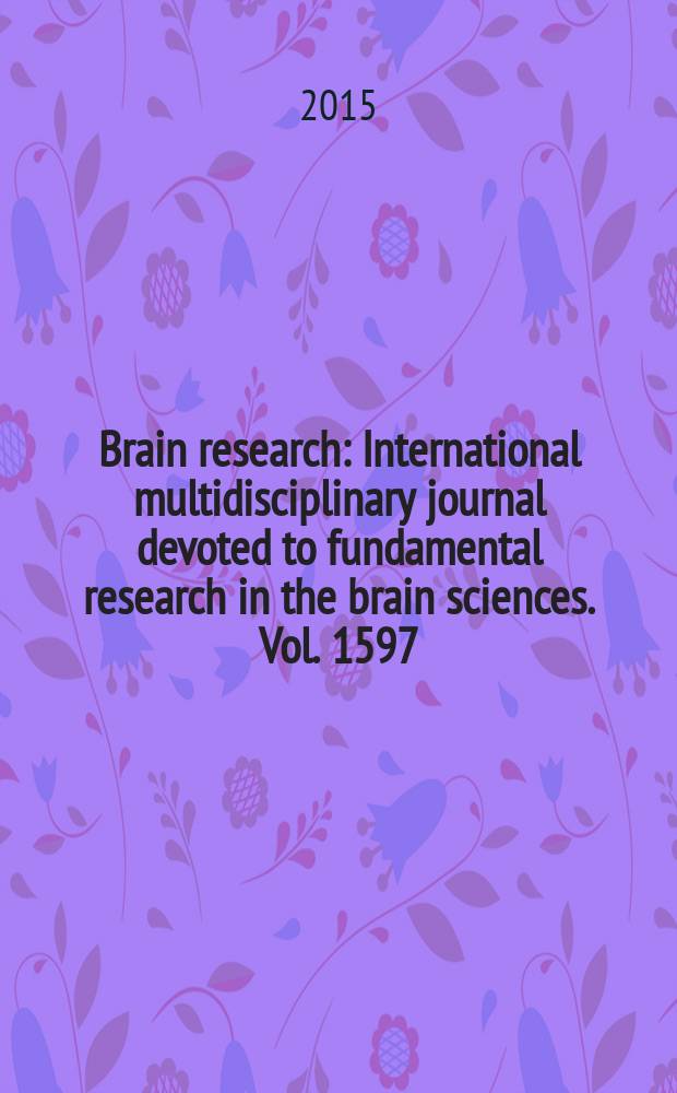 Brain research : International multidisciplinary journal devoted to fundamental research in the brain sciences. Vol. 1597