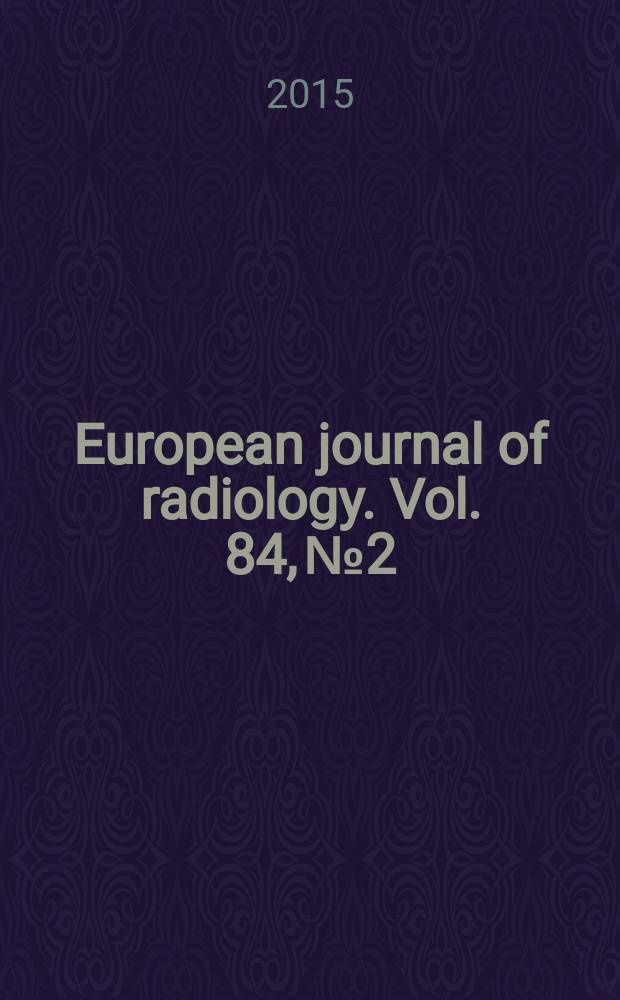 European journal of radiology. Vol. 84, № 2