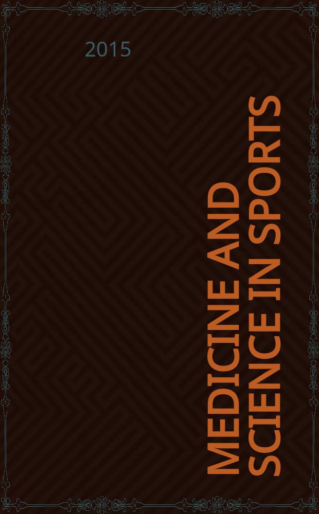 Medicine and science in sports : Official journal of the American college of sports medicine. Vol. 47, № 7