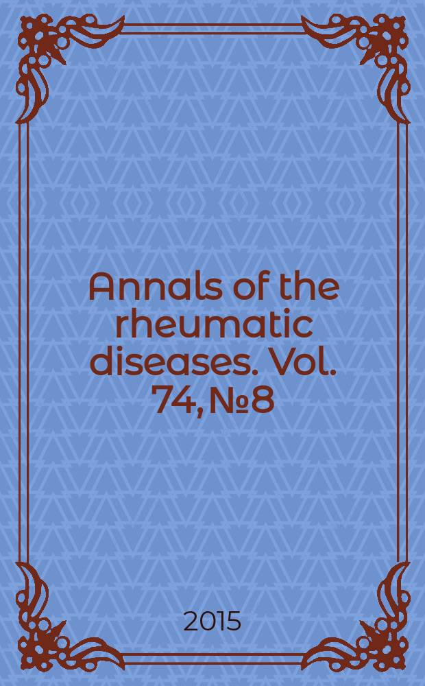 Annals of the rheumatic diseases. Vol. 74, № 8