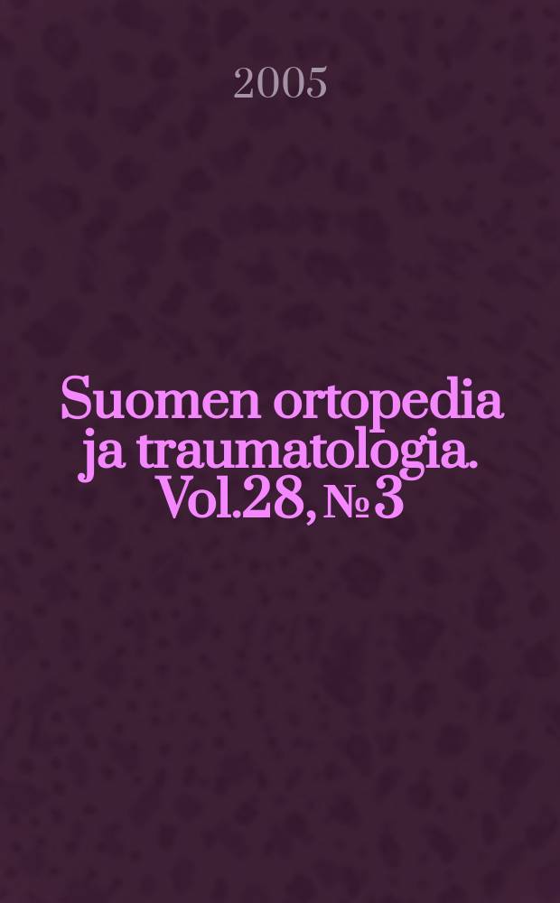 Suomen ortopedia ja traumatologia. Vol.28, №3