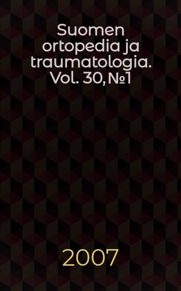 Suomen ortopedia ja traumatologia. Vol. 30, № 1