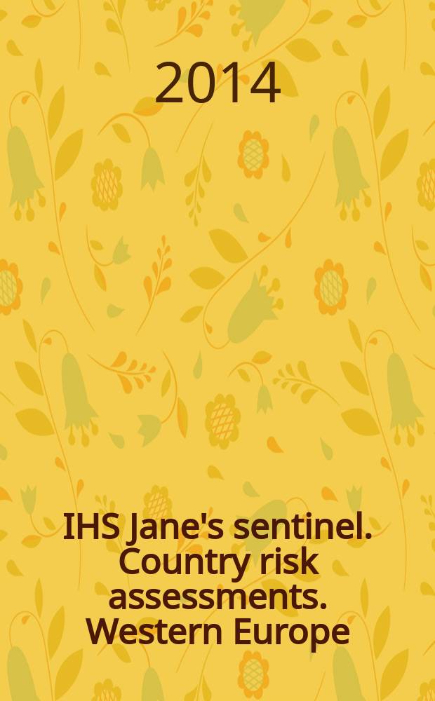 IHS Jane's sentinel. Country risk assessments. Western Europe = Оценка рисков стран. Западная Европа