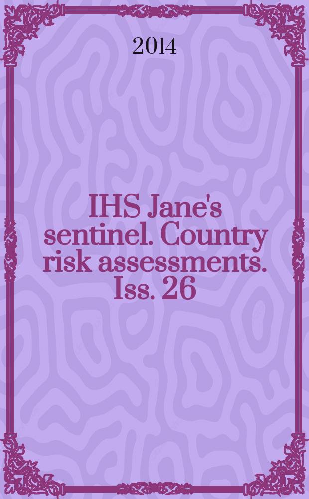 IHS Jane's sentinel. Country risk assessments. Iss. 26
