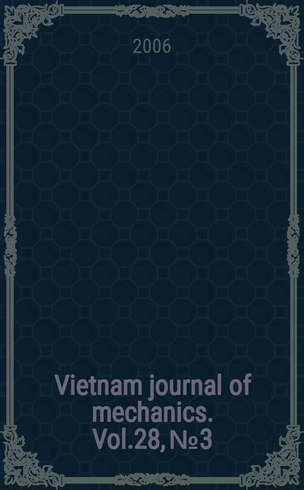 Vietnam journal of mechanics. Vol.28, № 3