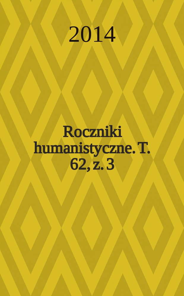 Roczniki humanistyczne. T. 62, z. 3 : Filologia klasyczna