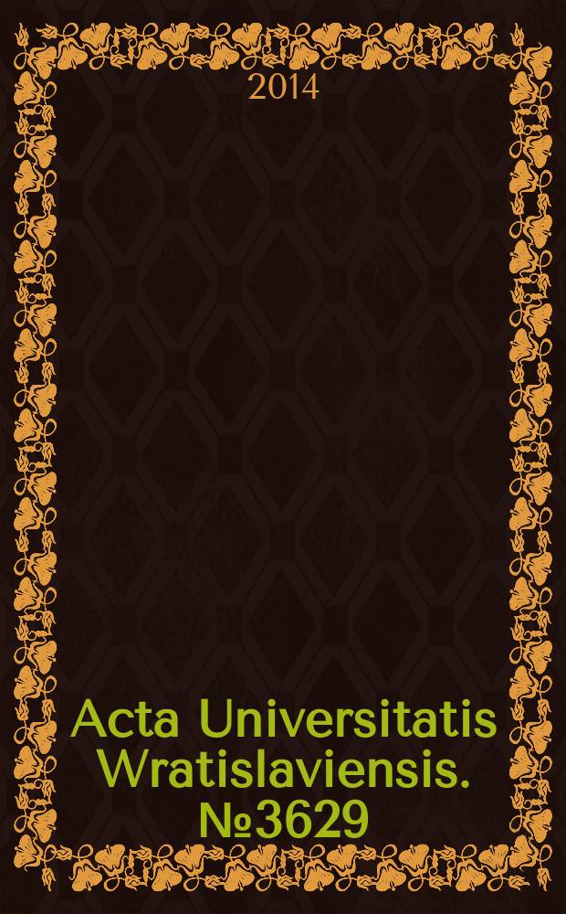 Acta Universitatis Wratislaviensis. № 3629