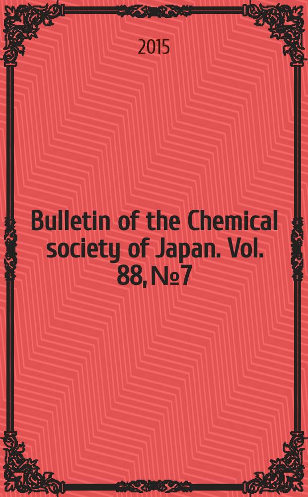 Bulletin of the Chemical society of Japan. Vol. 88, № 7