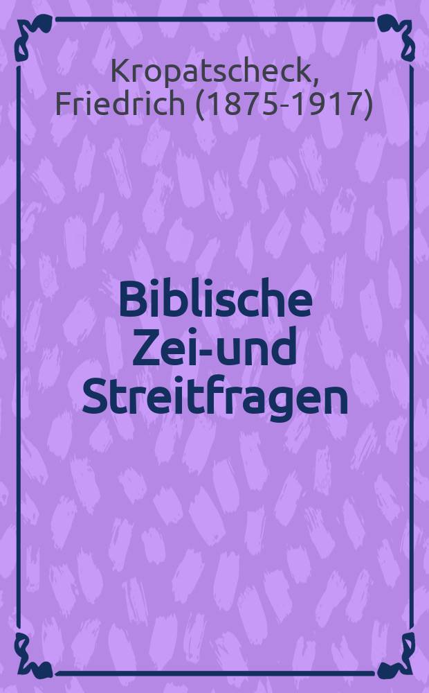 Biblische Zeit- und Streitfragen : zur Aufklärung der Gebildeten. Ser. 6, H. 7 : Die Trinität = Троица: Отчет о современном состоянии вопроса
