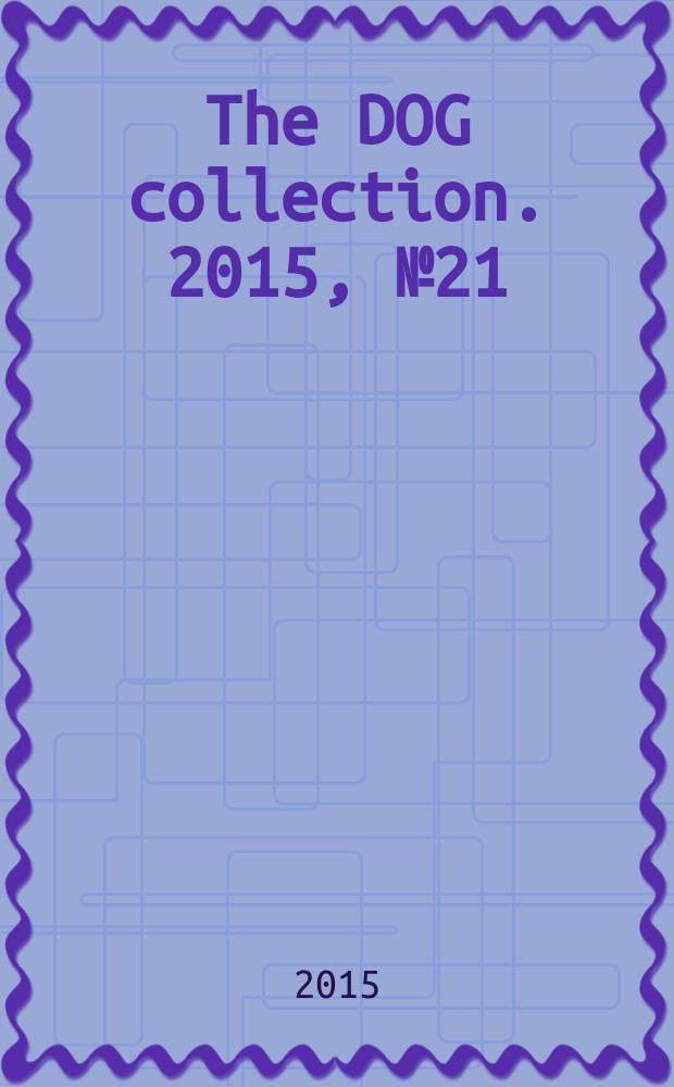 The DOG collection. 2015, № 21 : Золотистый ретривер