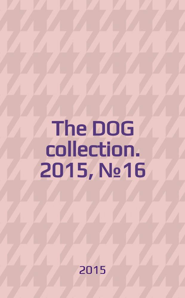 The DOG collection. 2015, № 16 : Норфолкский терьер