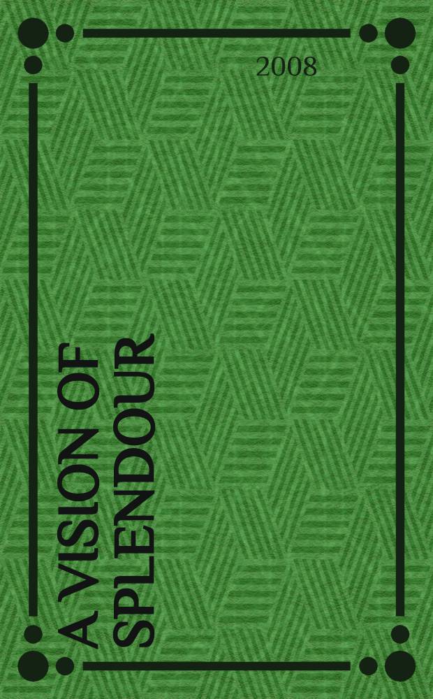 A vision of splendour : Indian heritage in the photographs of Jean Philippe Vogel, 1901-1913 : published in conjuction with the exhibition, held at the National museum, New Delhi in February/March 2008 = Зрелище роскоши