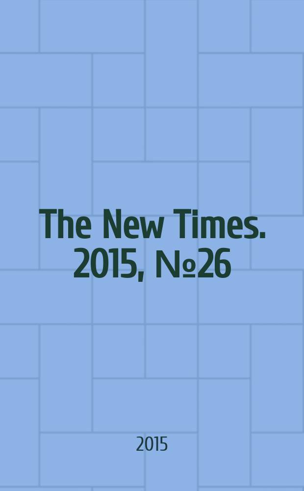 The New Times. 2015, № 26 (375)