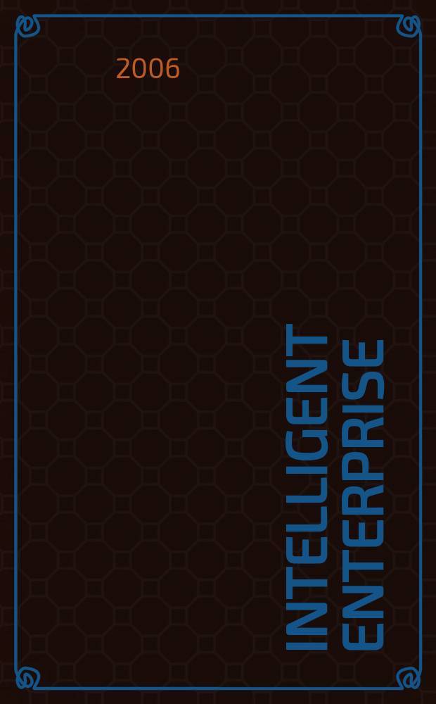 Intelligent enterprise : деловой журнал. 2006, № 6 (139)