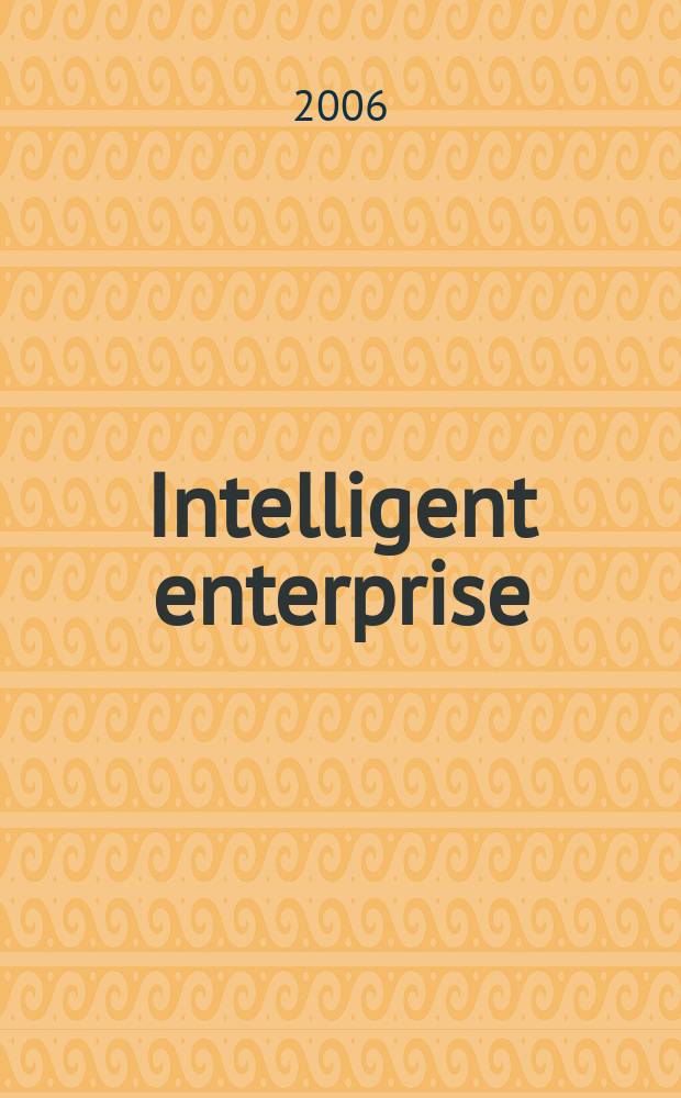 Intelligent enterprise : деловой журнал. 2006, № 17 (149)