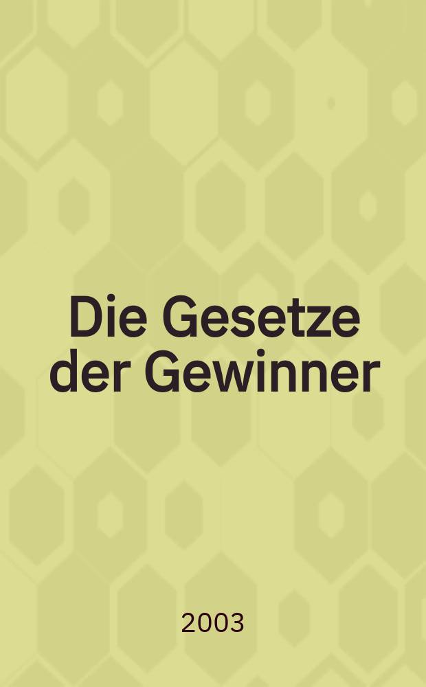 Die Gesetze der Gewinner : Erfolg und ein erfülltes Leben = Закон победителя :