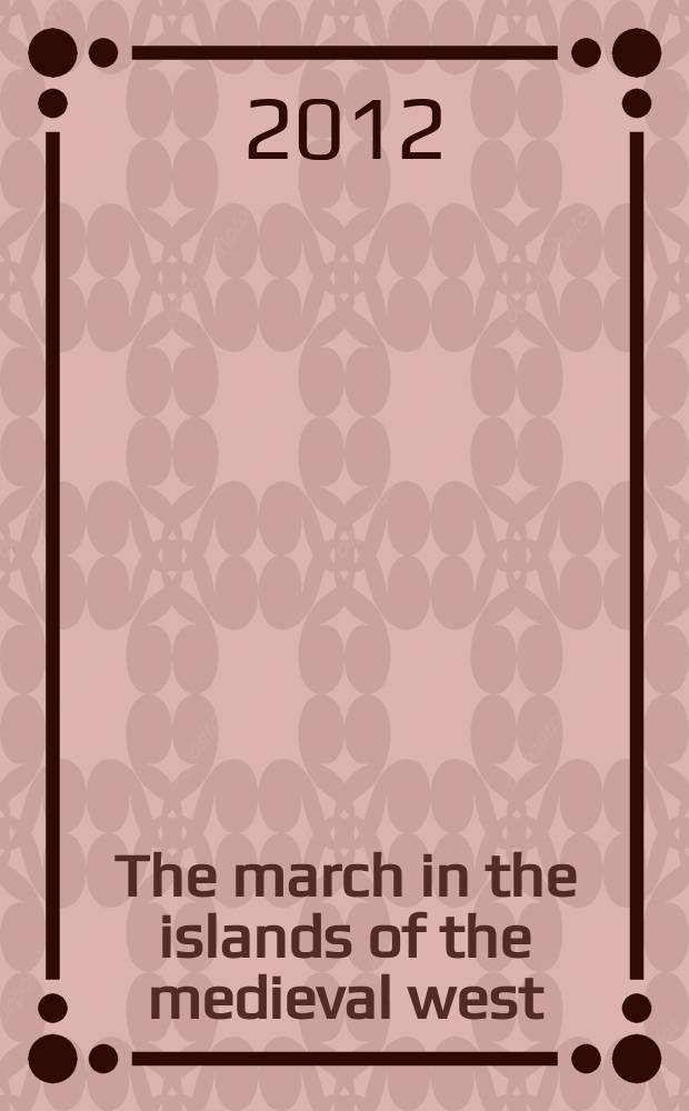 The march in the islands of the medieval west = Приграничье на островах средневекового запада