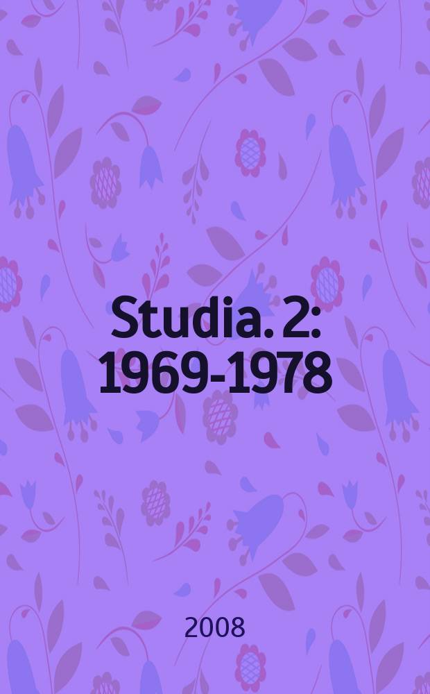 Studia. 2 : 1969-1978