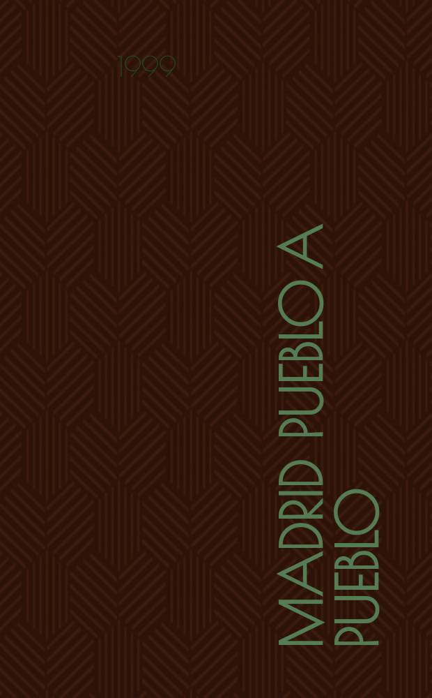 Madrid pueblo a pueblo = Мадрид.