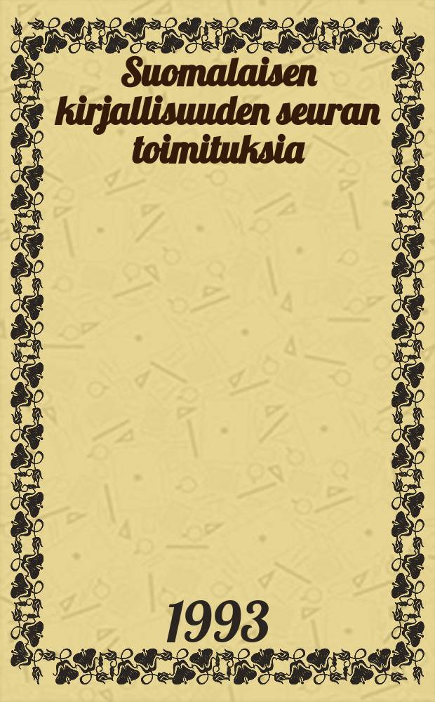 Suomalaisen kirjallisuuden seuran toimituksia : Suomen kirjailijat 1809-1916