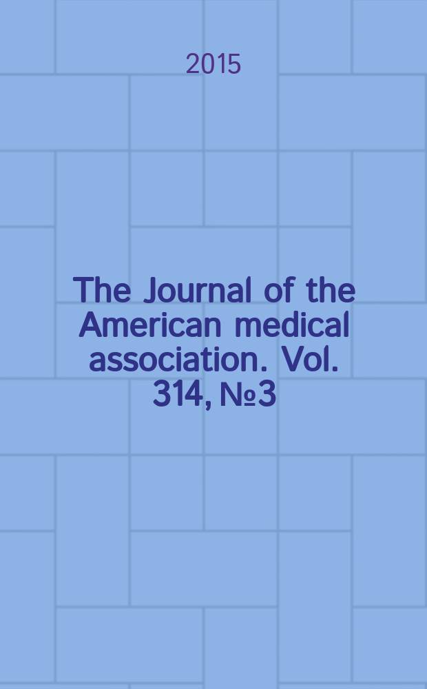 The Journal of the American medical association. Vol. 314, № 3