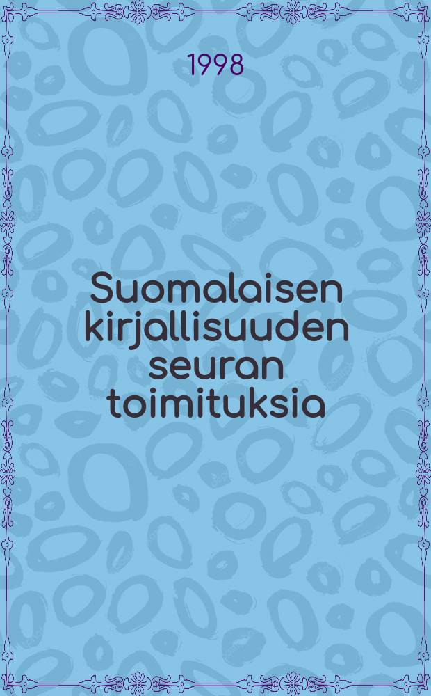 Suomalaisen kirjallisuuden seuran toimituksia : Sielunsilta