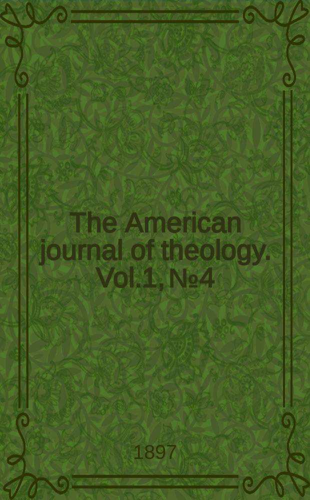 The American journal of theology. Vol.1, № 4